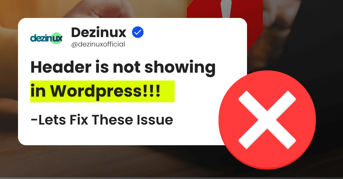 Header is not showing in wordpress site! Lets Fix This Issue